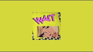 Chantel Jeffries - Wait (Official Audio)