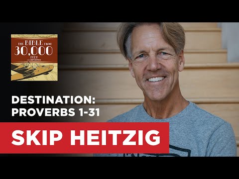 Destination: Proverbs 1-31 | Skip Heitzig