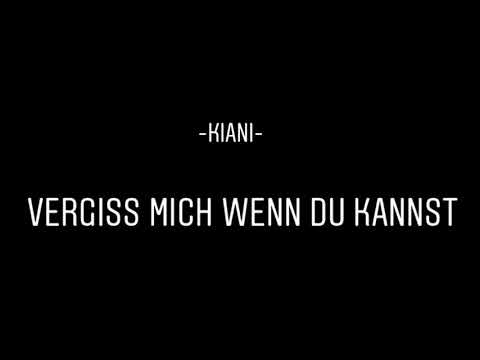 Kiani - Vergiss Mich Wenn Du Kannst      #GipsyStyle