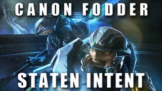 Canon Fodder - Staten Intent