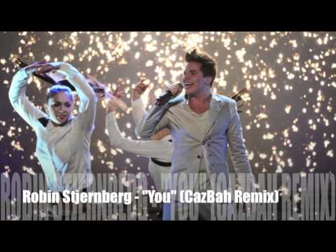 Robin Stjernberg - You (CazBah Remix)