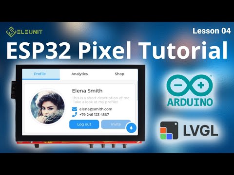 How to Start with ESP32: Display LVGL Demo Tutorial