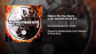 Riders On The Storm (Live Wacken 04.08.07)