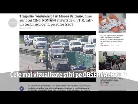 Cele mai vizualizate știri pe Observator.TV din 26 mai 2017