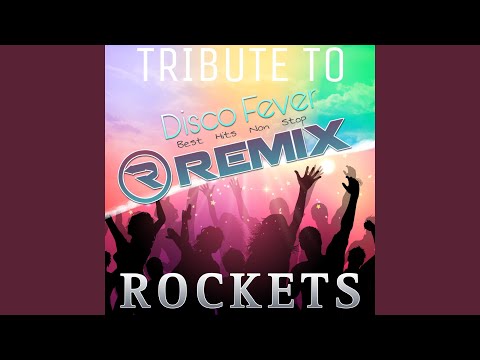 Tribute To Rockets Remix