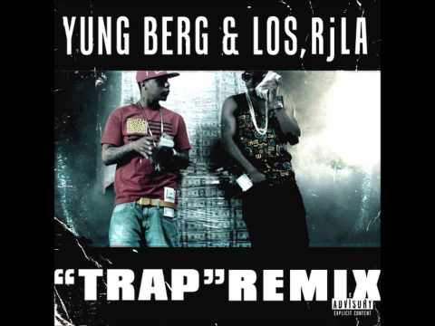 Yung Berg ft. Los and RjLA  "Trap" Remix