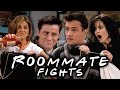 The Ones With The Roommate Fights Friends