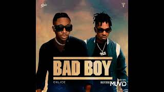 Oxlade -Bad-Boy ft Mayorkun