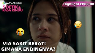 Download lagu WeTV Original 5 Detik & Rasa Rindu | Highlight EP05-08 Via Mau Resign! Apa Karena Sakit? mp3