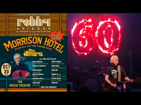 The Doors Celebrate 60 YEARS w/Robby Krieger @ The Greek Theatre Los Angeles FULL CONCERT 10/30/2025