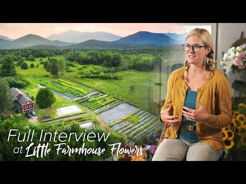 FULL INTERVIEW with Linda D'Arco at Little Farmhouse Flowers