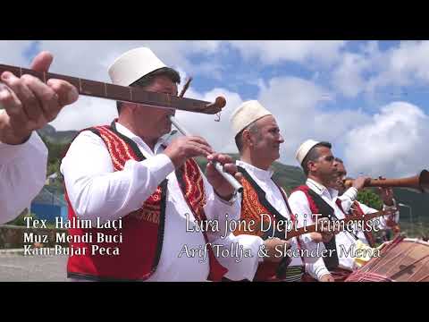 ARIF TOLLJA《SKENDER MENA -LURA JON DJEPI TRIMNISE