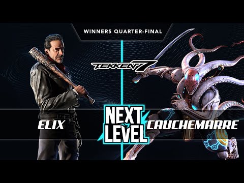 Next Level Weeklies #6 - TEKKEN 7 - Elix vs Cauchemarre (Winners Quarter-Final)