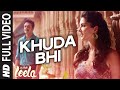 'Khuda Bhi' FULL VIDEO Song | Sunny Leone | Mohit Chauhan | Ek Paheli Leela