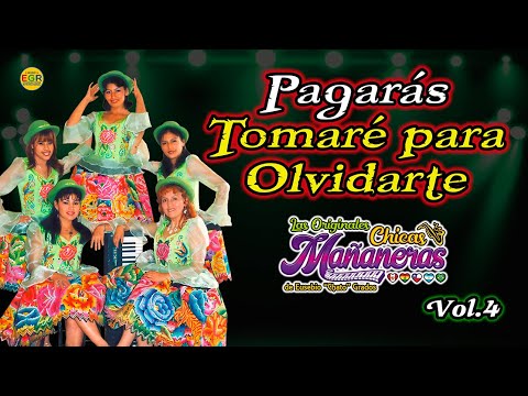 Tomare Para Olvidarte - Chicas Mananeras