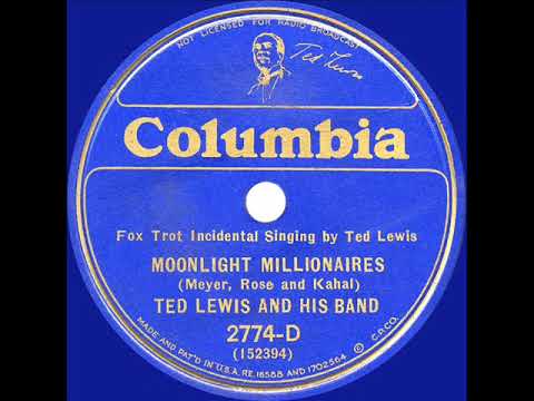 1933 Ted Lewis - Moonlight Millionaires (Ted Lewis, vocal)