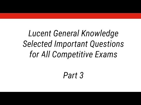 Lucent General Knowledge Selected Important Questions   Part 3 Video