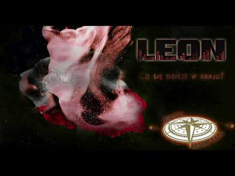 Leon- Co Się Dzieje W Kraju?
