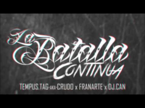 Tempus Tag, Franarte y Dj Can - La batalla continua [Over Irusta]