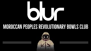 Blur • Moroccan Peoples Revolutionary Bowls Club  (CC) 🎤 [Karaoke] [Instrumental Lyrics]