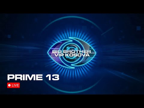 PRIME 13 - Big Brother VIP Kosova 4 - 30.12.2025