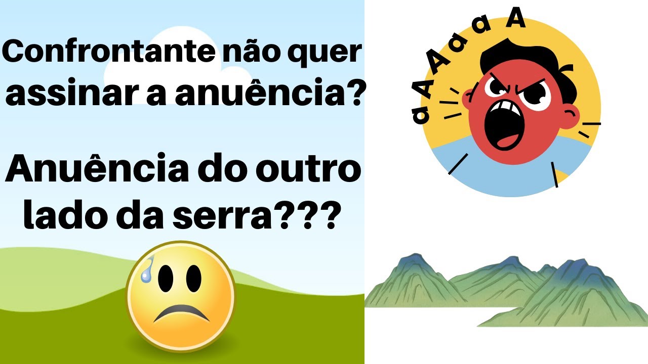 Confrontante não quer assinar a anuência