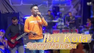 Download lagu Wong Jowo - Ibu Kota - Gerry Mahesa mp3