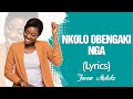 Faveur Mukoko - Nkolo Obengaki Nga (Lyrics) paroles
