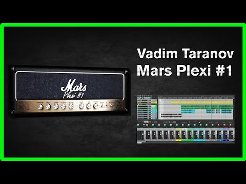 Vadim Taranov Mars Plexi #1 - VST Plug-In review and tone test