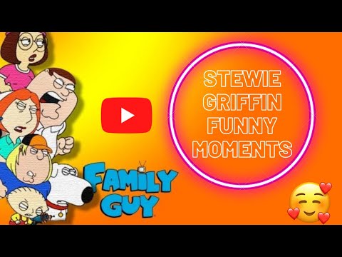 BEST OF STEWIE GRIFFIN FUNNY MOMENTS COMPILATION PART 1