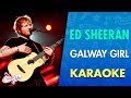 Ed Sheeran - Galway Girl (Karaoke) | CantoYo