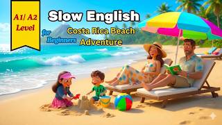 "Costa Rica Family Vacation 🌴 | Easy English Listening Story for Beginners"