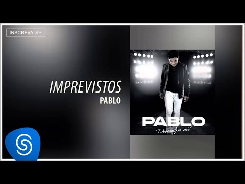 download lagu mp3 mp4 Pablo Imprevisto, download lagu Pablo Imprevisto gratis, unduh video klip Pablo Imprevisto