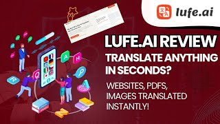 Translate Anything, Anytime — with Lufe.ai!