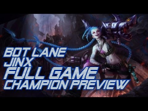 ► LoLPoV - Bot Lane Jinx FULL GAME Champion Preview (League of Legends Live Commentary)