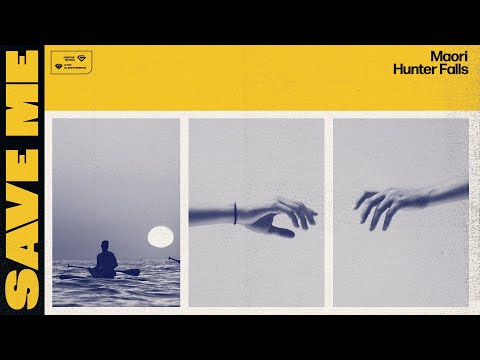 Maori & Hunter Falls - Save me