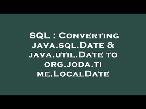 Sql Converting Java Sql Date Java Util Date To Org Joda Time Localdate