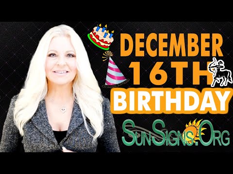 ♐️ Born On December 16th - Happy Birthday - Today's Zodiac Horoscope Personality - SunSigns.Org
