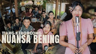 Download lagu NUANSA BENING | COVER BY TIANG KERONCONG mp3 Download lagu NUANSA BENING | COVER BY TIANG KERONCONG mp3