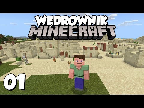Wędrownik w Minecraft #01 - pierwsza noc i pustynna wioska | Minecraft Obieżyświat