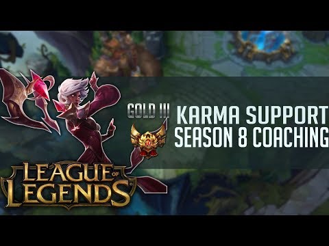 S8 Coaching Gold III ELO - Karma Support - League of Legends