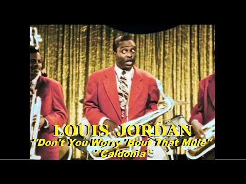 LOUIS JORDAN - Don't You Worry 'Bout That Mule / Caldonia (Movie Clip Colorized) 1946