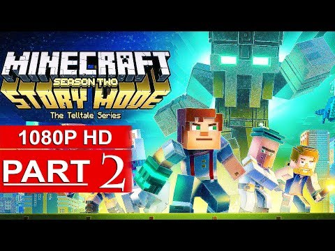 MINECRAFT STORY MODE SEASON 2 EPISODE 1 Gameplay Walkthrough Part 2 [1080p HD PC] - No Commentary