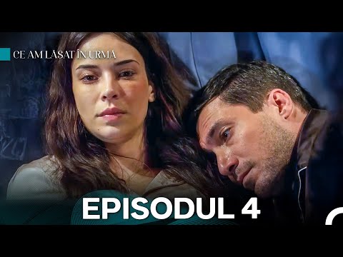 Ce am lăsat în urmă Episodul 4 (Subtitrat în Română)