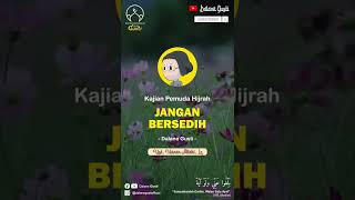 Download lagu Jangan Bersedih. Allah selalu bersama kita - Ustadz Hanan Attaki, Lc #Shorts mp3