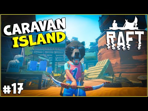 Caravan Town Island | RAFT | EP 17