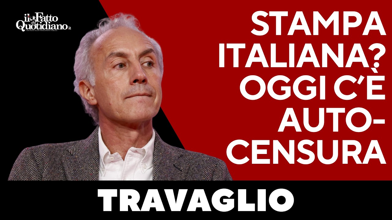 Travaglio: Stampa italiana? Oggi la censura più ricorrente è l’auto-censura