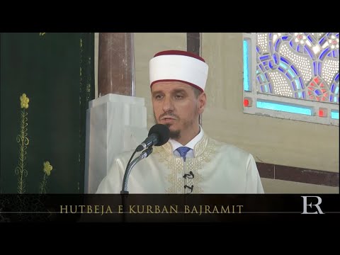 Hutbeja e Kurban Bajramit 2021- Enis Rama