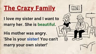 Learn English through Stories Level 3 ⭐ The Crazy Family - Graded Reader | English Audio Podcast