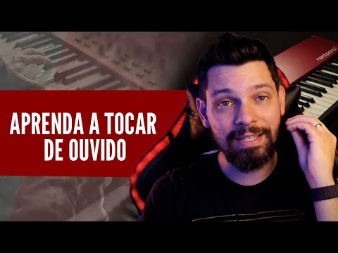 COMO TOCAR DE OUVIDO | 6 passos definitivos e infalíveis #Aula115